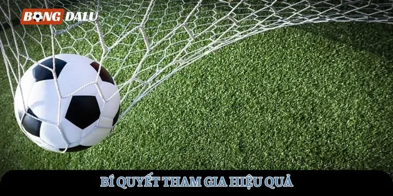 Bí quyết tham gia hiệu quả