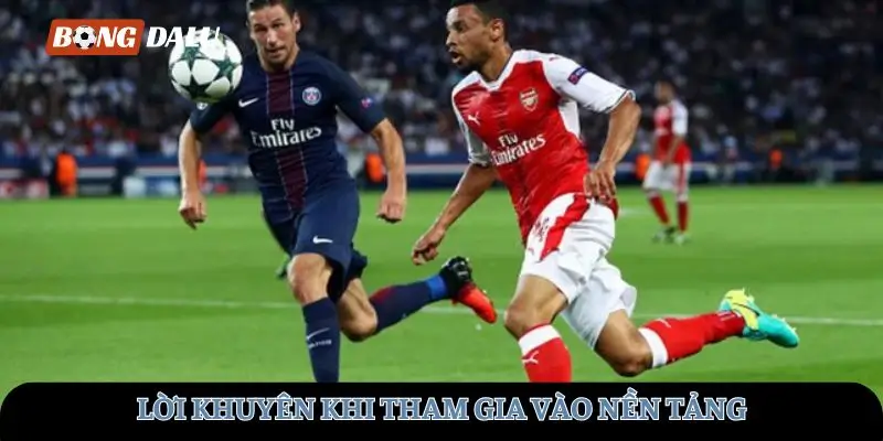 Lời khuyên khi tham gia vào nền tảng